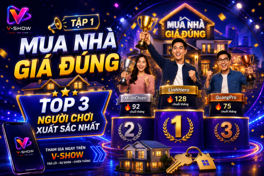 Mua nhà giá đúng tập 1: Top 3 người chơi xuất sắc nhất